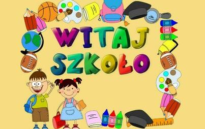 Zdjęcie do Witaj szkoło !!!