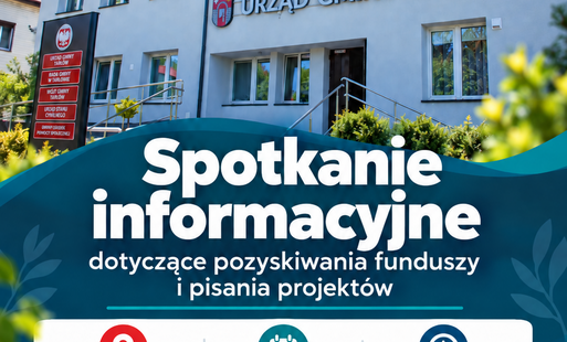 Zdjęcie do Spotkanie informacyjne dotyczące pozyskiwania funduszy i pisania projekt&oacute;w